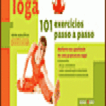 IOGA: 101 EXERCÍCIOS PASSO A PASSO