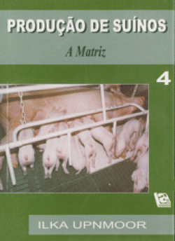 PRODUÇÃO DE SUÍNOS - A MATRIZ - VOL. 4