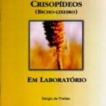 CRIAÇÃO DE CRISOPÍDEOS (BICHO-LICHEIRO) EM LABORATÓRIO