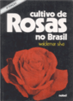 CULTIVO DE ROSAS NO BRASIL