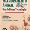 MELHORAMENTO ANIMAL - USO DE NOVAS TECNOLOGIAS
