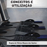 INFORMÁTICA: CONCEITOS E UTILIZAÇÃO