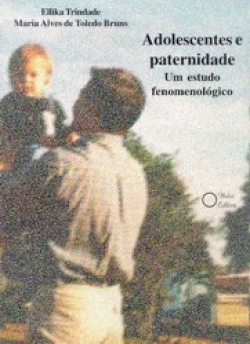 Adolescentes e Paternidade: um estudo fenomenológico