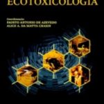 As Bases Toxicológicas da Ecotoxicologia