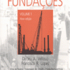 Fundações Volume 1 / 2ª Edição com Normas Atualizadas