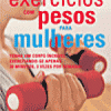 EXERCÍCIOS COM PESOS PARA MULHERES
