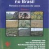 Fitossociologia no Brasil Métodos e Estudos de Casos Vol.1