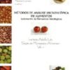 Métodos de Análise Microscópica de Alimentos - Isolamento de elementos histológicos