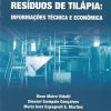 Farinha e Óleo de Resíduos de Tilápia - Informações Técnica e Econômica
