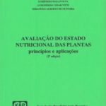 Avaliação do Estado Nutricional das Plantas - Princípios e Aplicações 2ª Edição