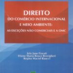 DIREITO DO COMÉRCIO INTERNACIONAL E MEIO AMBIENTE: AS EXCEÇÕES NÃO COMERCIAIS E A OMC