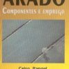 Arado - Componentes e Emprego