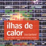 ILHAS DE CALOR: Como Mitigar Zonas de Calor em Áreas Urbanas