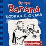 Diário de um Banana 2 – Rodrick é o Cara