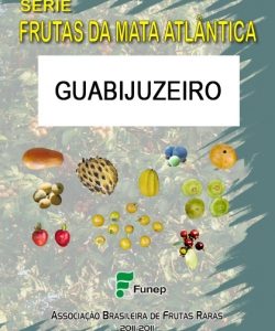 Guabijuzeiro - Série Frutas da Mata Atlântica