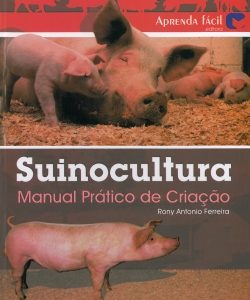 Suinocultura: Manual Prático de Criação
