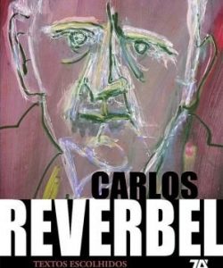 CARLOS REVERBEL - TEXTOS ESCOLHIDOS