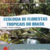 Ecologia de Florestas Tropicais do Brasil 2ª Edição