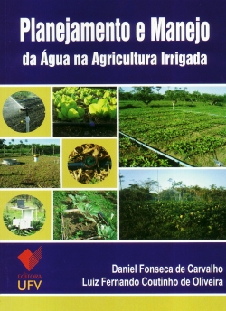 Planejamento e Manejo da Água na Agricultura Irrigada