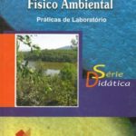 Qualidade do Meio Físico Ambiental: Práticas de Laboratório - Série Didática