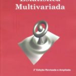 Estatística Multivariada - 2ª Edição Revisada e Ampliada
