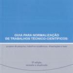 GUIA PARA NORMALIZAÇÃO DE TRABALHOS TÉCNICO-CIENTÍFICOS