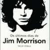 Os Últimos Dias de Jim Morrison