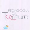 PEDAGOGIA DA TERNURA