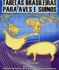 Tabelas Brasileiras para Aves e Suínos - 3ª Edição