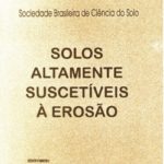 Solos Altamente Suscetíveis à Erosão