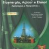 Cana-de-Açúcar Bioenergia, Açúcar e Etanol - Tecnologias e Perspectivas 2ª Edição
