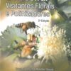 Goiabeira: Visitantes Florais e Polinizadores