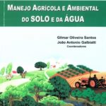 Tópicos em Manejo Agrícola e Ambiental do Solo e da Água