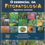 O Essencial da Fitopatologia Agentes Causais Vol 1