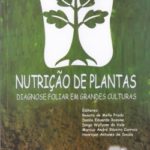 Nutrição de Plantas Diagnose Foliar em Grandes Culturas
