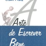 A Arte de Escrever Bem
