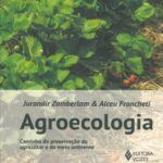 Agroecologia - Caminho de Preservação do Agricultor e do Meio Ambiente