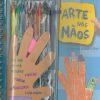 Arte nas Mãos - Um Livro para Desenhar e Pintar