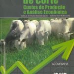 Pecuária de Corte - Custos de Produção e Análise Econômica