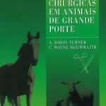 Técnicas Cirúrgicas em Animais de Grande Porte