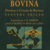 Medicina Bovina - Doenças e Criação de Bovinos - 2ª Edição