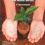 Recomendações Para o Uso de Corretivos e Fertilizantes em Minas Gerais 5ª aPROXIMAÇÃO