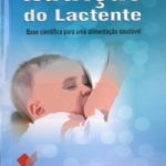 Nutrição do Lactente - Base Científica para uma alimentação saudável