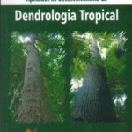 Fundamentos em Taxonomia Aplicados no Desenvolvimento da Dendrologia Tropical