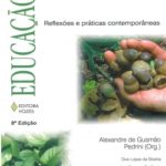 Educação Ambiental - Reflexões e práticas contemporâneas