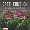 Café Conilon: do Plantio à Colheita