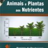 Respostas de Animais e Plantas aos Nutrientes
