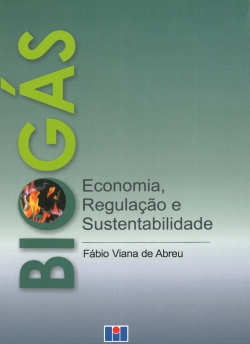 Biogás – Economia, Regulação e Sustentabilidade