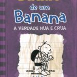 Diário de um Banana 5 - A Verdade Nua e Crua