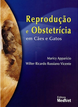 Reprodução e Obstetrícia em Cães e Gatos
